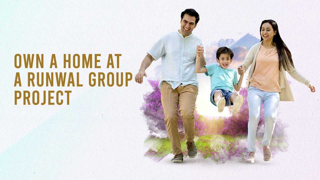 Runwal Group - A strong legacy of 4 decades