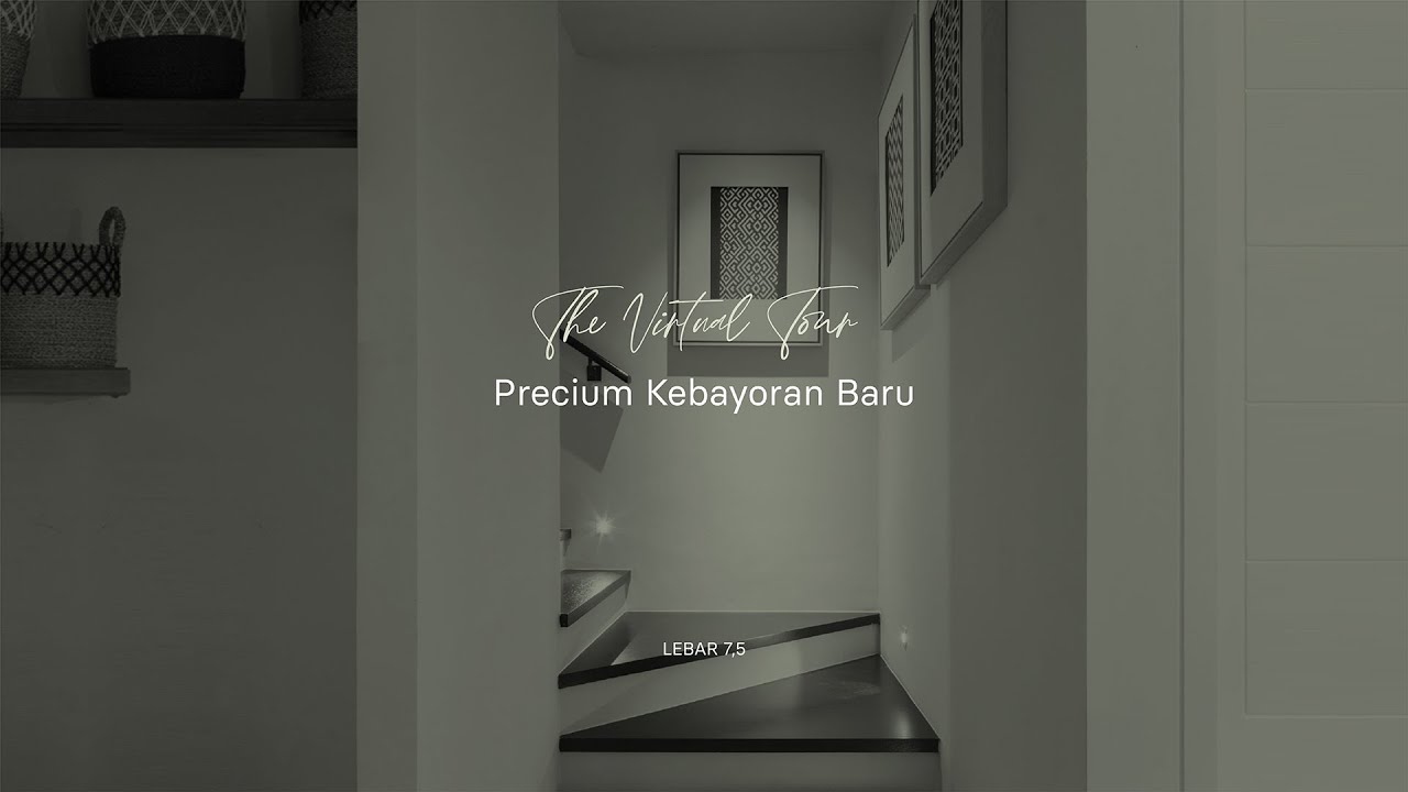 THE VIRTUAL TOUR OF PRECIUM KEBAYORAN BARU | ABDAEL NUSA