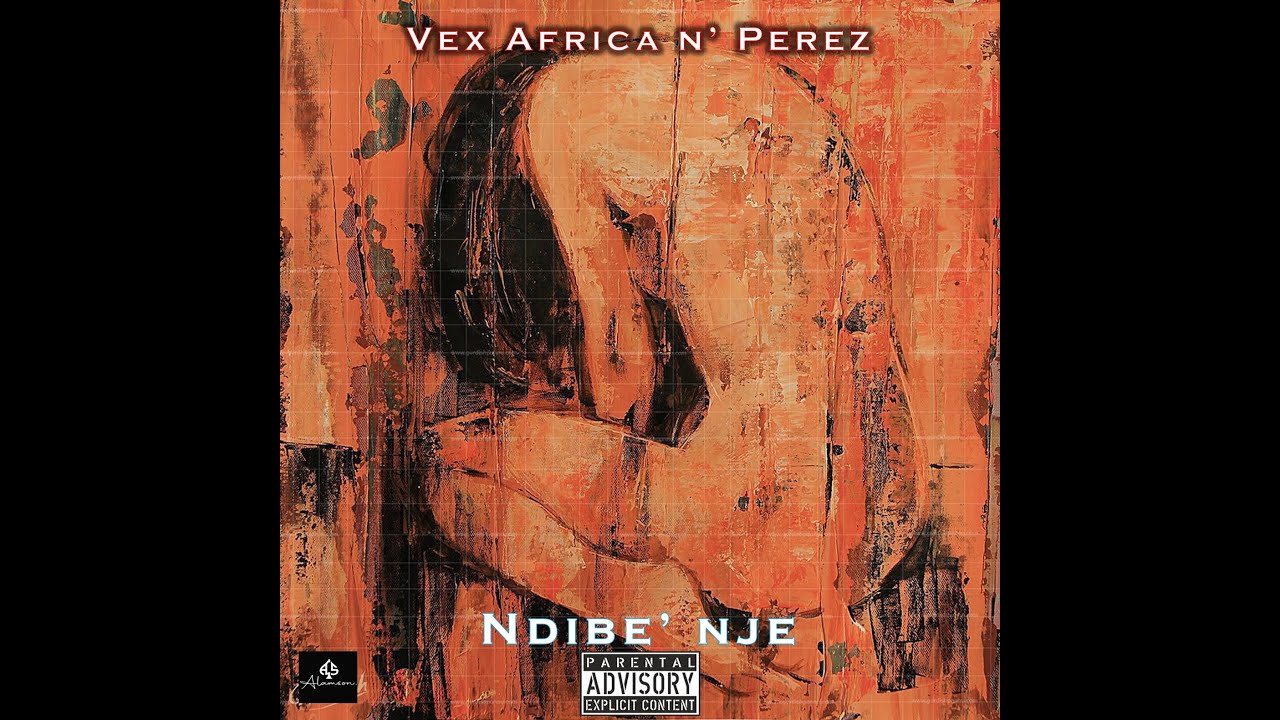 Ndibe nje  - Vex Africa n' Perez