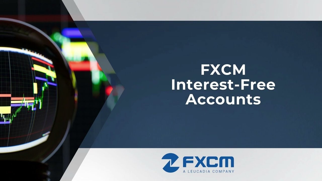 FXCM - Interest-Free Accounts