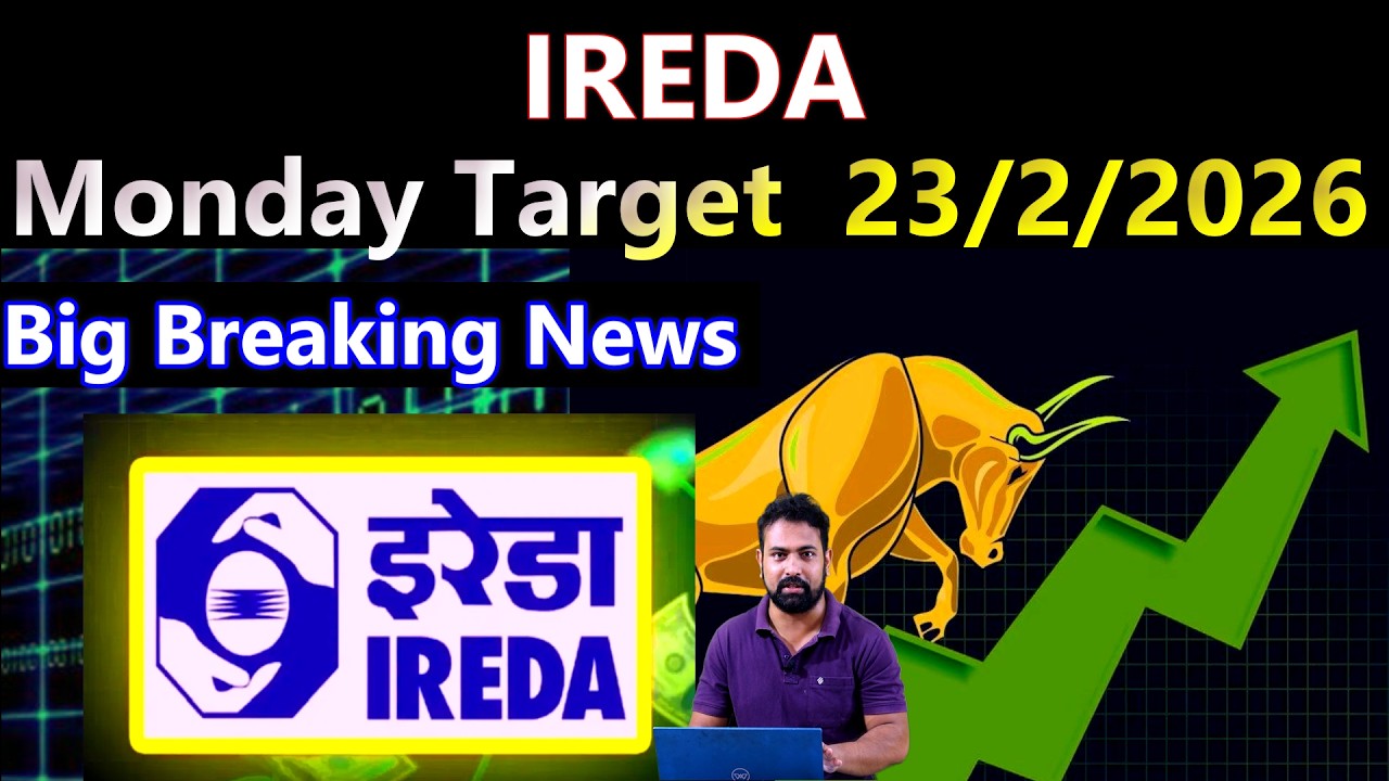 ireda share monday target | 23/2/2026 | Big Breaking News |