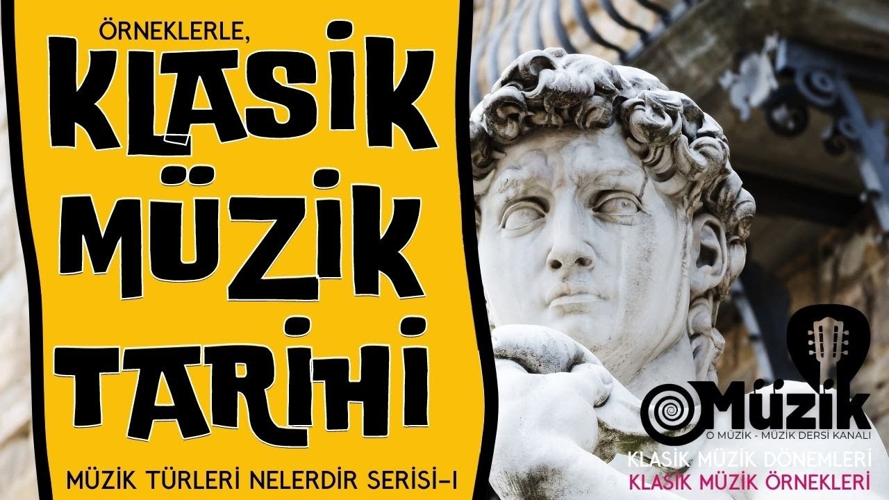 KLASİK MÜZİK TARİHİ (Orta Çağ, Rönesans, Barok, Klasik, Romantik, Çağdaş Dönemler) (O MÜZİK)