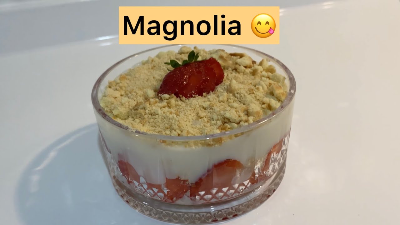 Magnolia Recipe