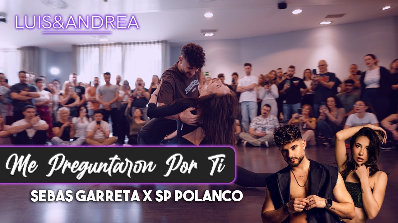 LUIS Y ANDREA bachata | Me preguntaron por ti 🎤 @SebasGarreta X SP Polanco 📍Zaragoza 🇪🇸