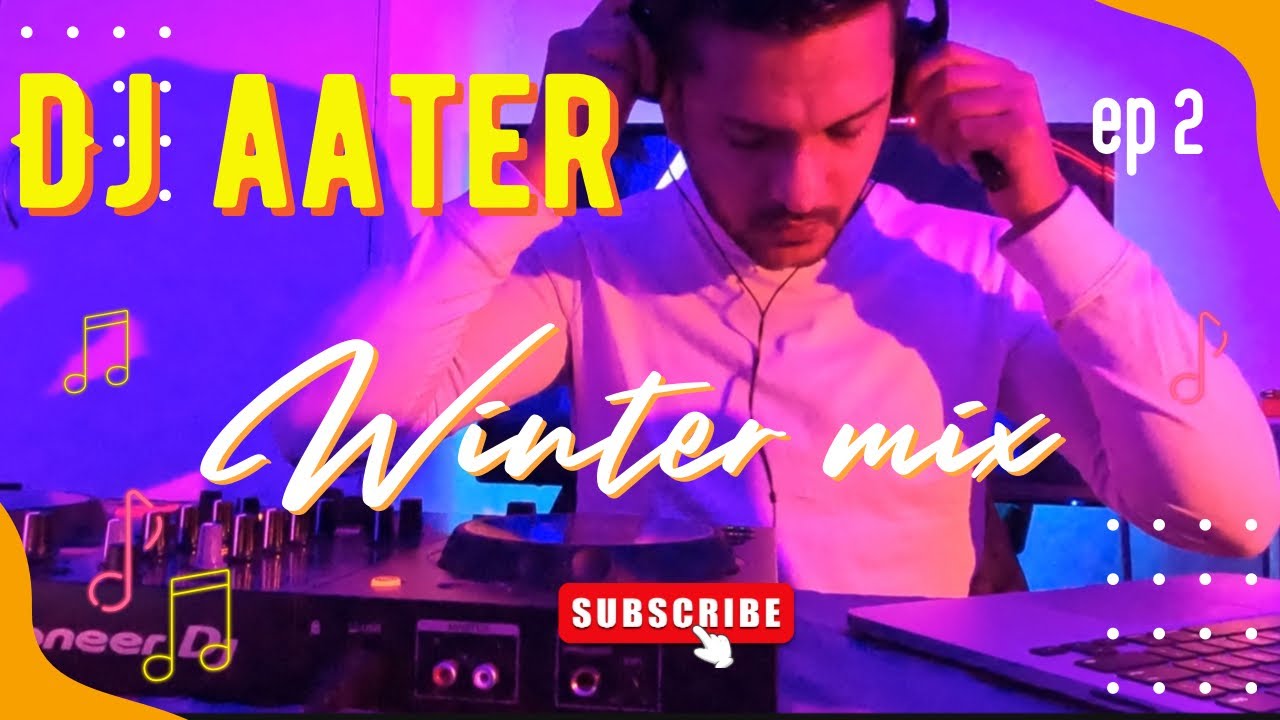 DJ Aater - Winter Mix # 2