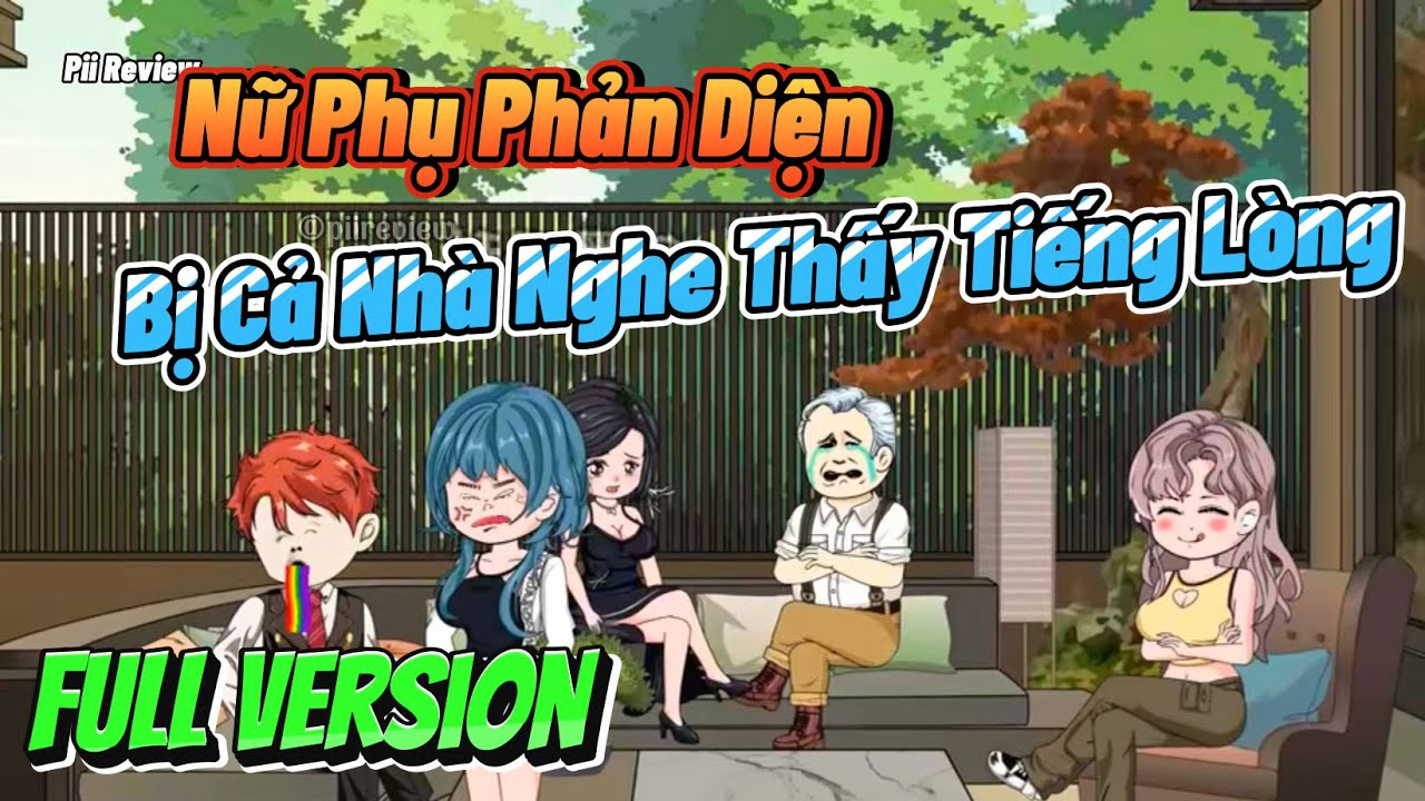 Full Version | Nữ Phụ Phản Diện Bị Cả Nhà Nghe Thấy Tiếng Lòng | San Review