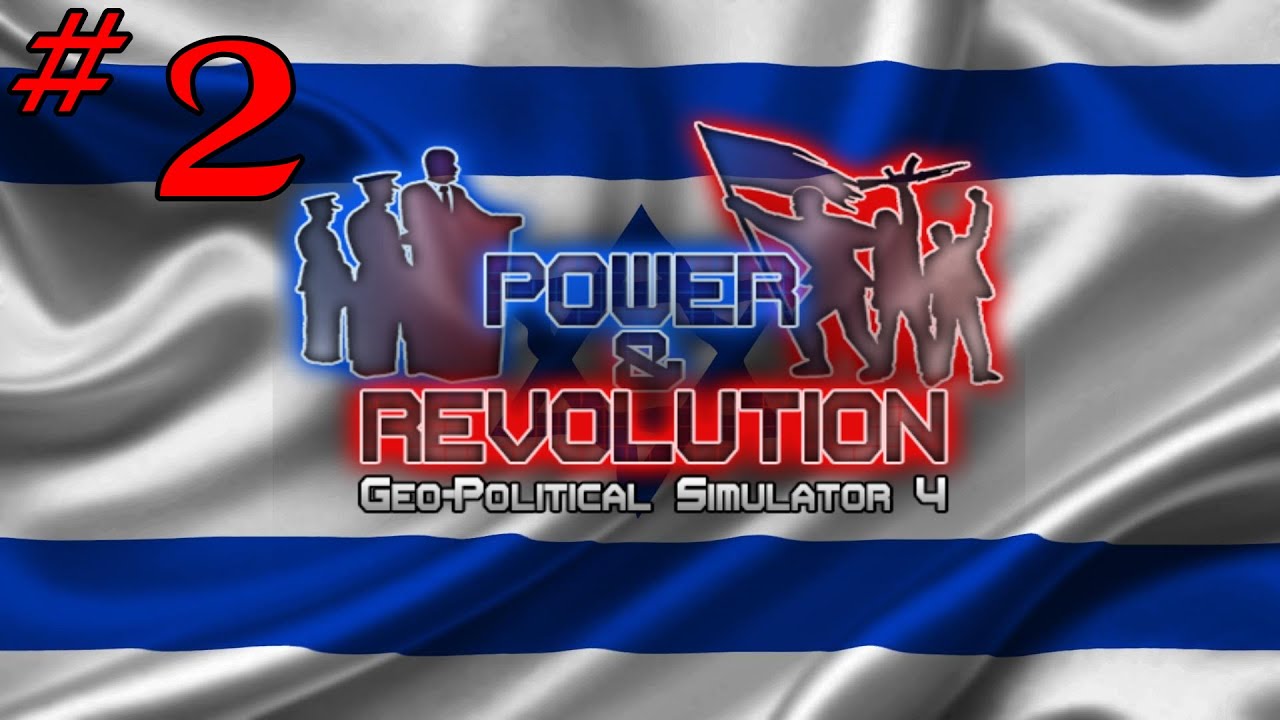 ResPlays Geopolitical Simulator 4: Power and Revolution 2020 - Israel - Episode 2