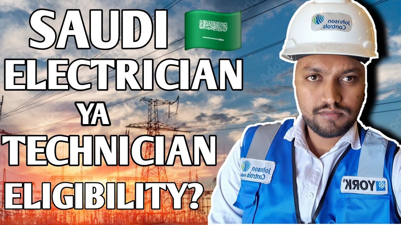 Saudi Mai Electrician Ya Technician 2026?|Eligibility Explained 