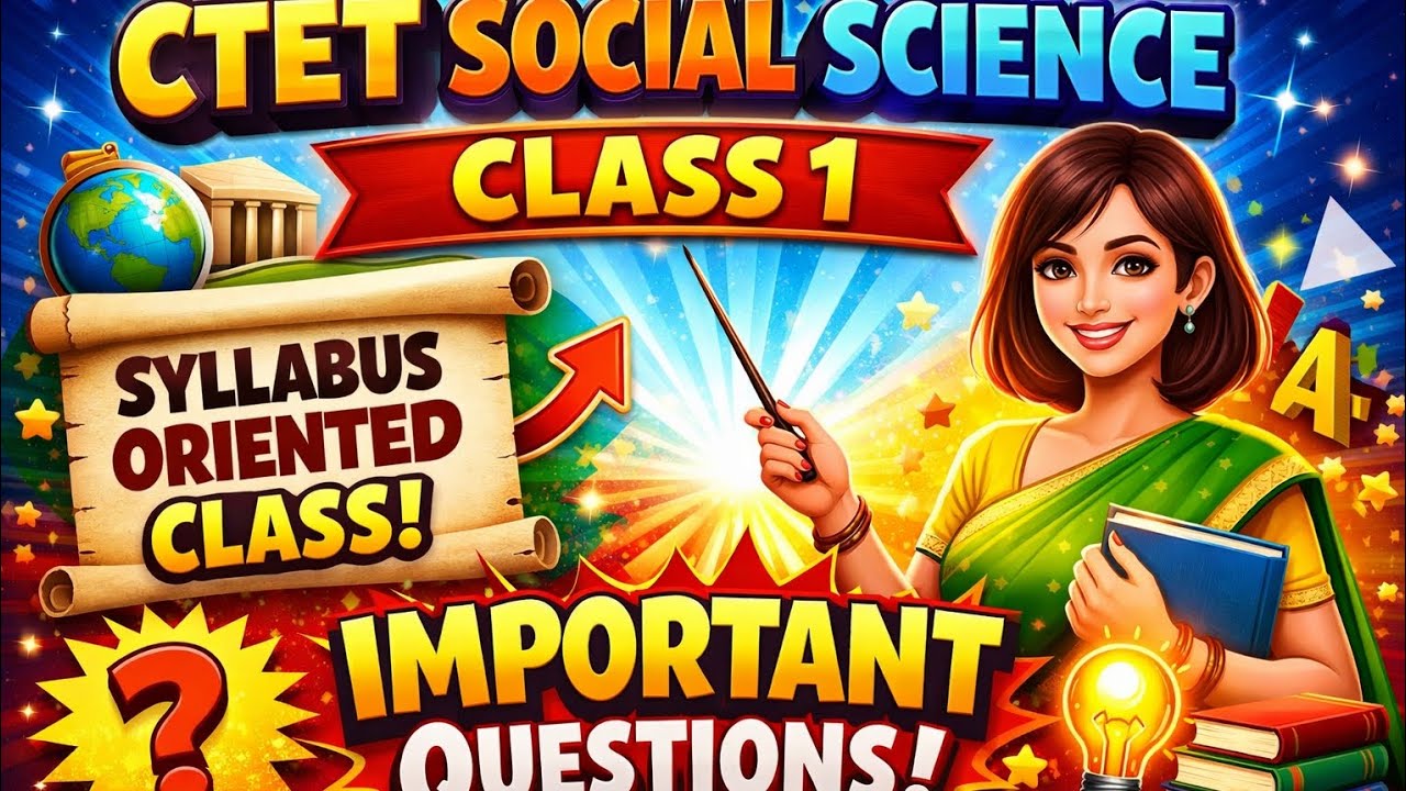 CTET SOCIAL SCIENCE CLASS 1