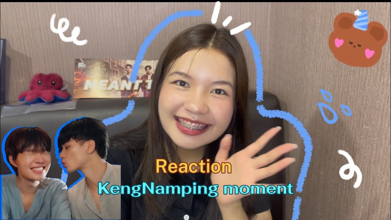 Reaction KengNamping moment [พ่อครูกับเขมจิรา]😍