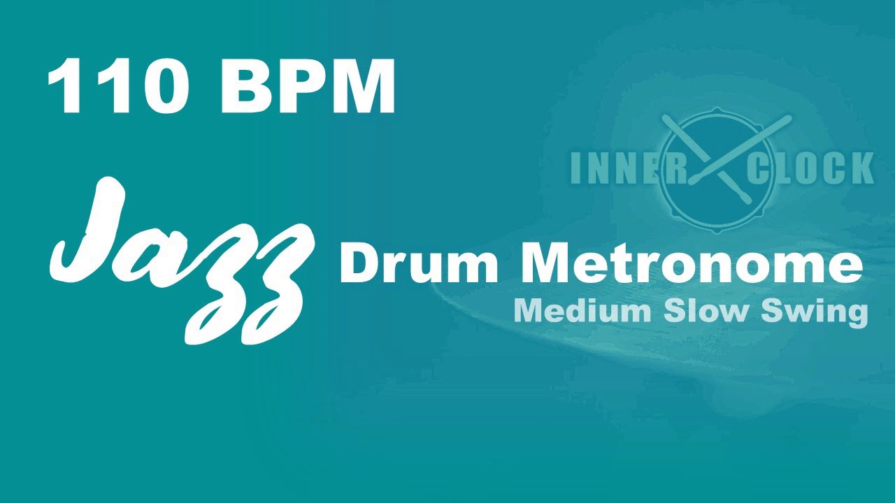 Jazz Drum Metronome for ALL Instruments 110 BPM | Medium Slow Swing | Famous Jazz Standards
