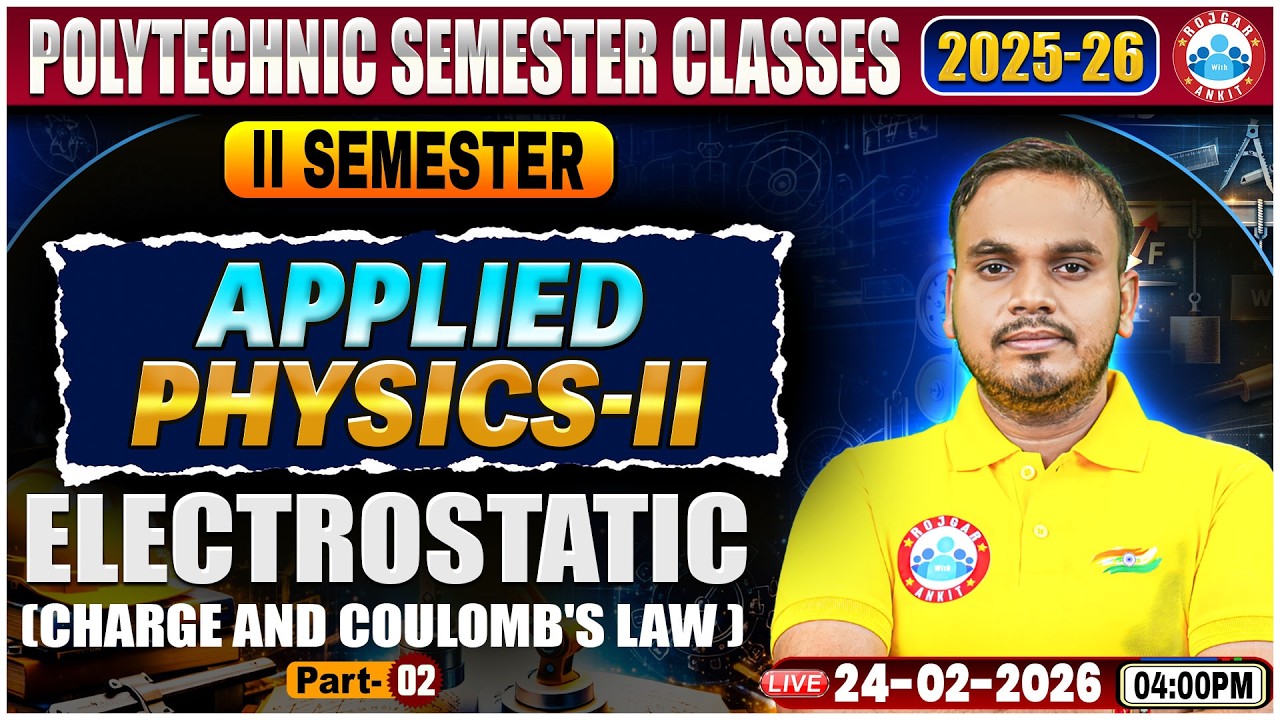 UP Polytechnic Physics 2 Class | Electrostatic | Polytechnic 2nd Sem Applied Physics 2