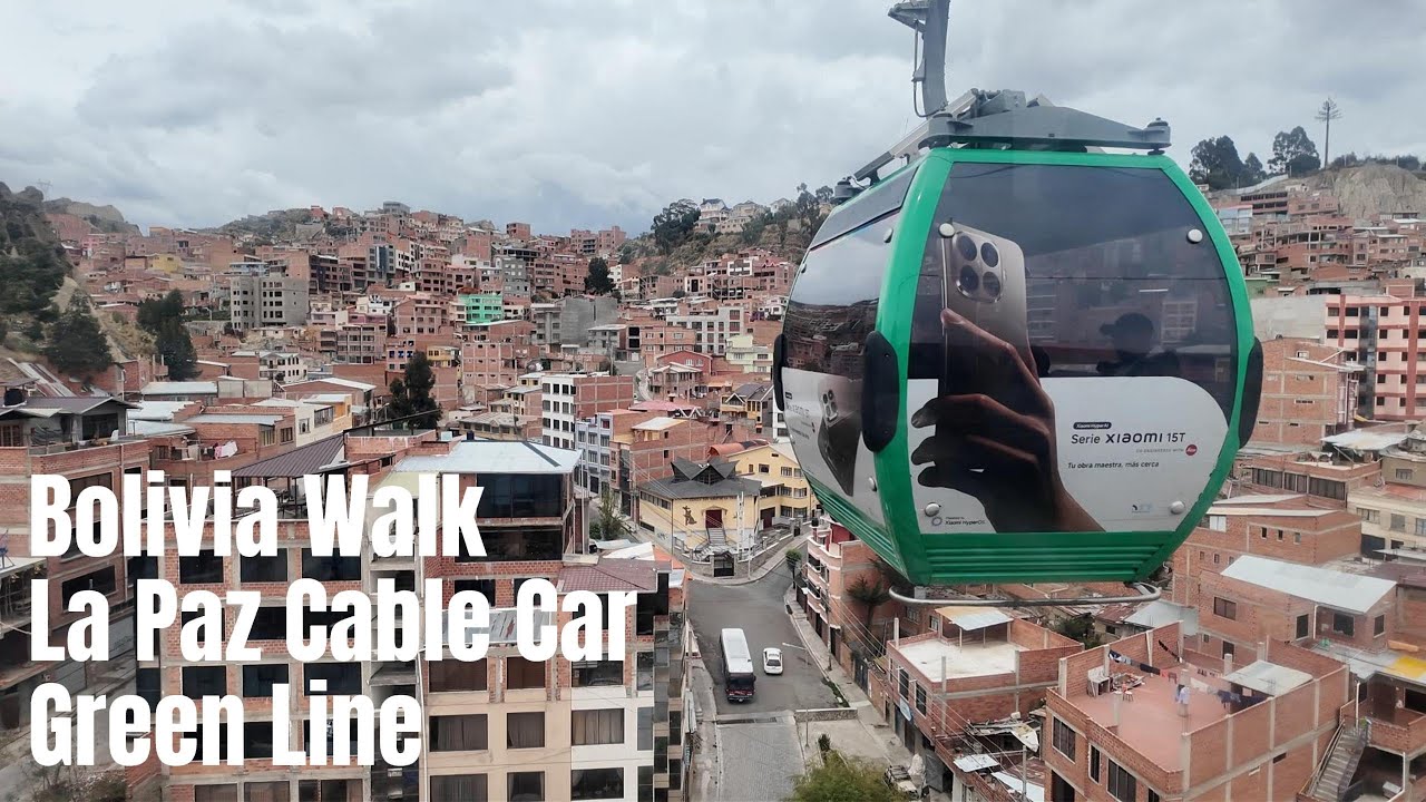 Bolivia Walk 4K I La Paz Cable Car Green Line