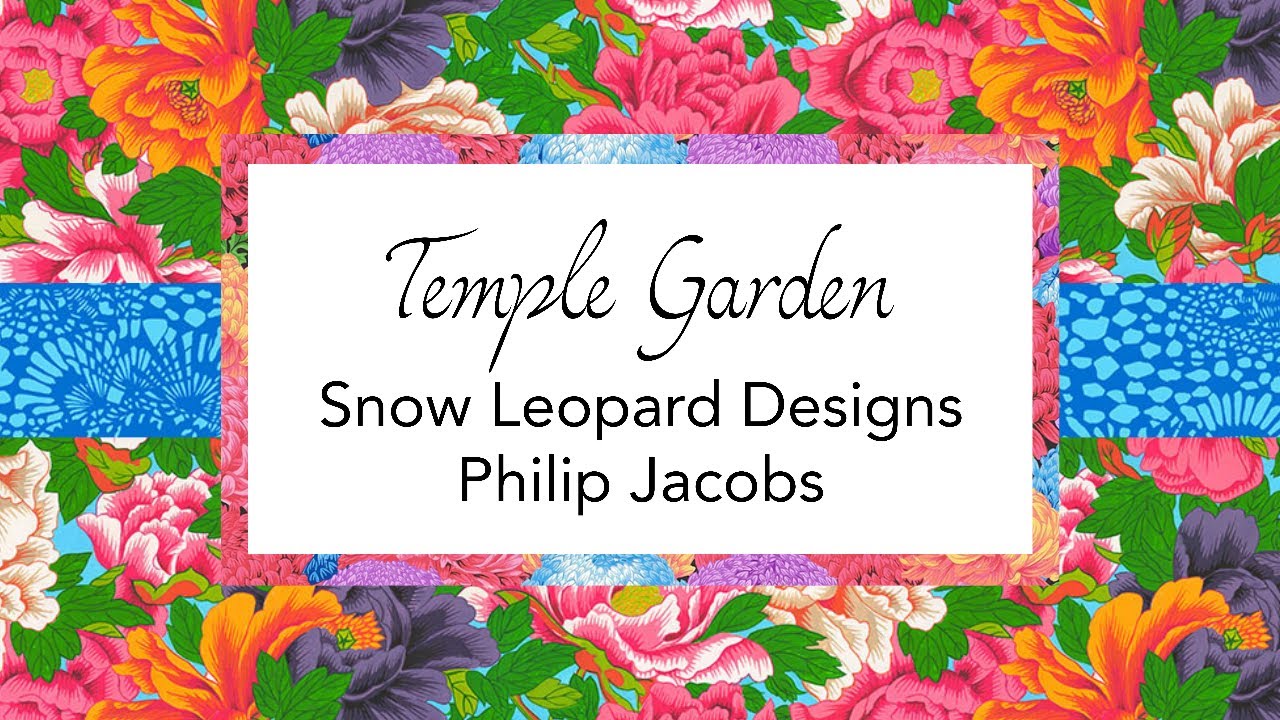 Snow Leopard Designs - Philip Jacobs introduces Temple Garden