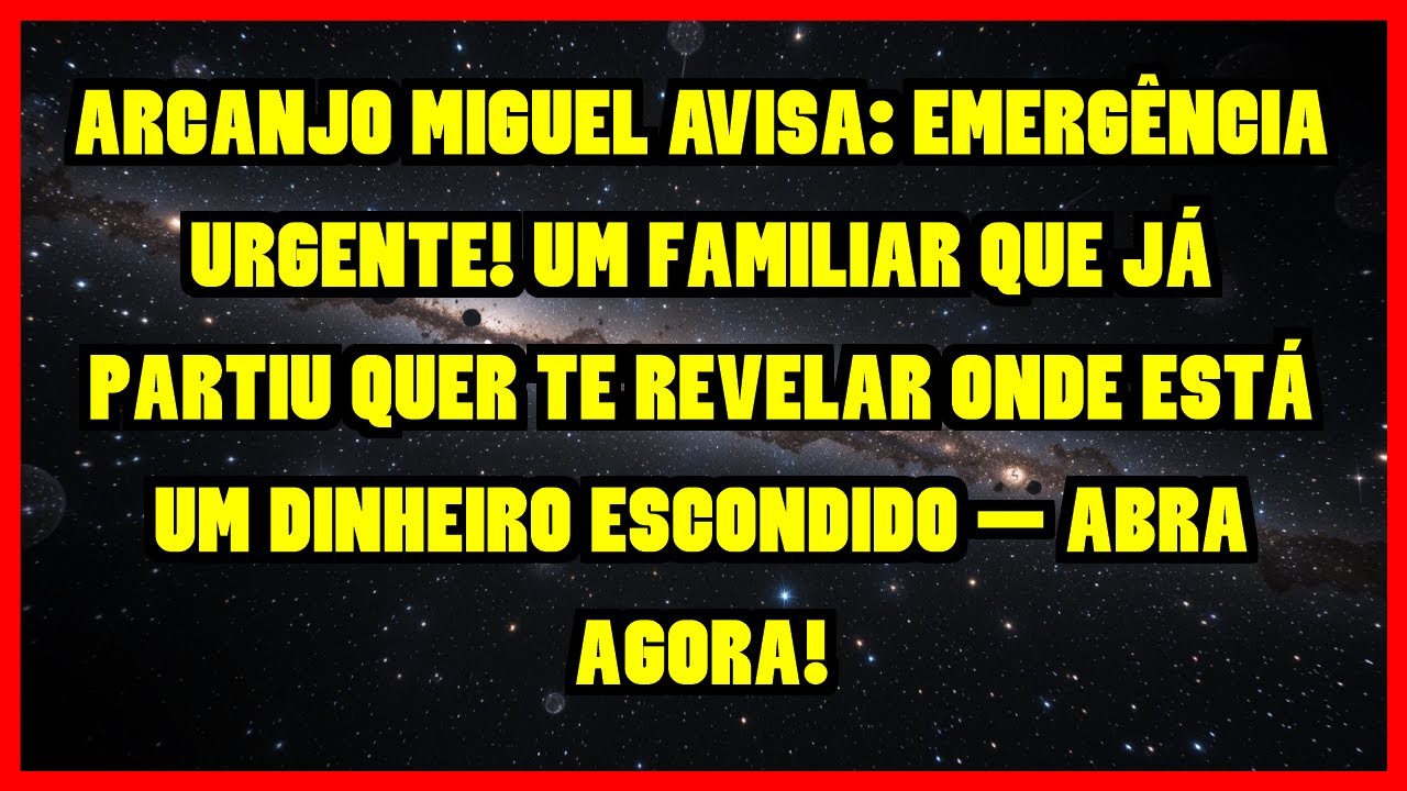 ARCANJO MIGUEL AVISA: EMERGÊNCIA URGENTE! UM FAMILIAR QUE JÁ PARTIU QUER TE REVELAR ONDE ESTÁ...