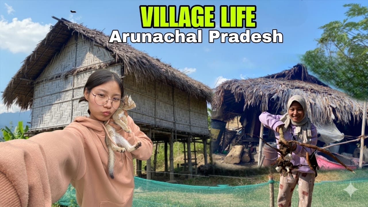 The Rural Life☘️|| Arunachal Pradesh Village lifestyle 