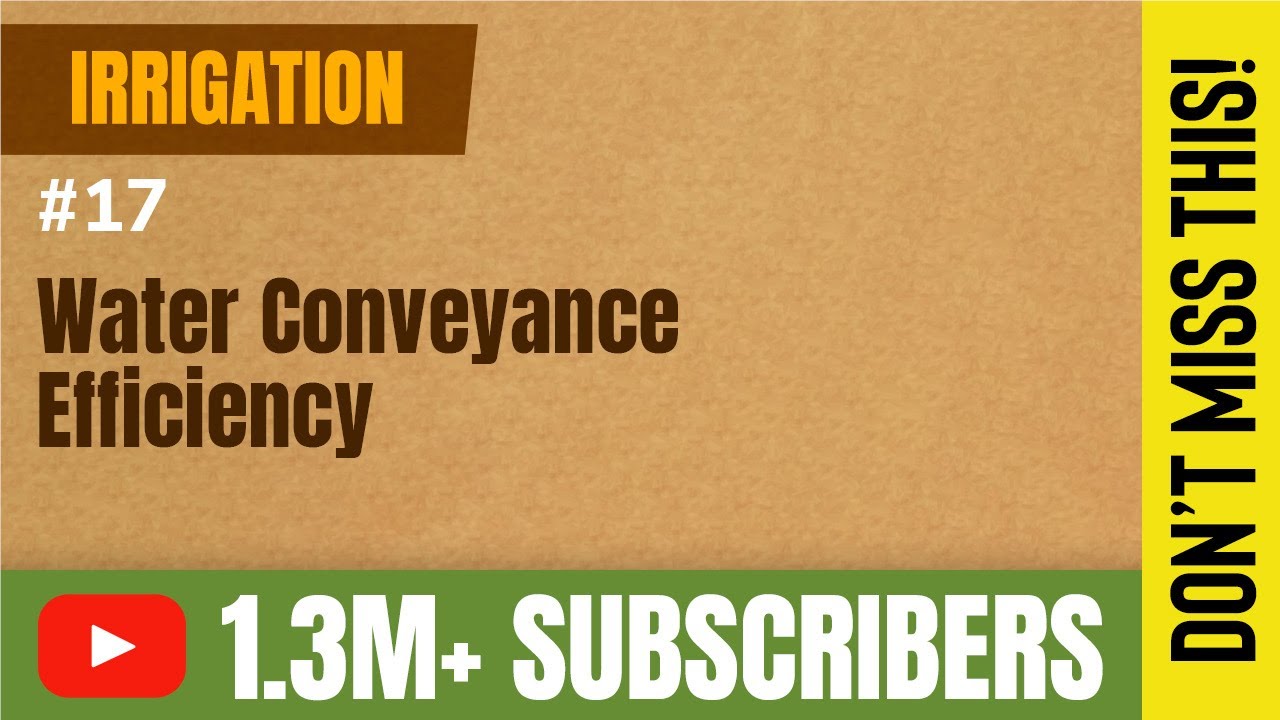 Water Conveyance Efficiency - Irrigation Efficiencies - GATE Irrigation