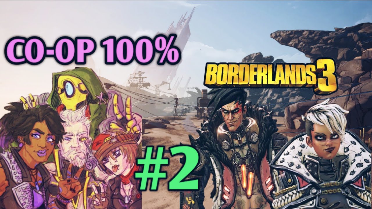 Borderlands 3: CO-OP Моуз «100%» [1LVL-72] (2ч.)