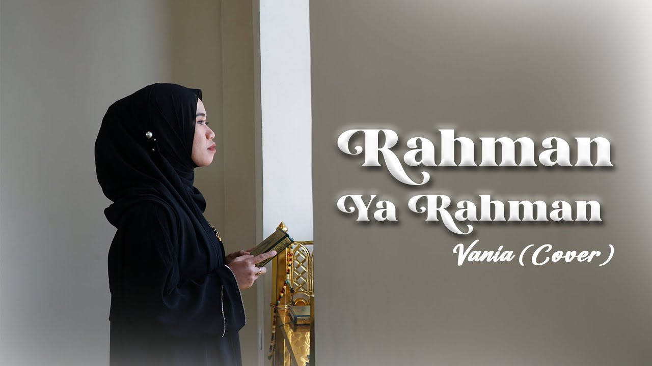 RAHMAN YA RAHMAN - VANIA || COVER
