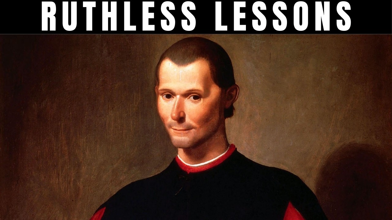 8 Ruthless Lessons That Make You Dangerously Smart – Machiavelli