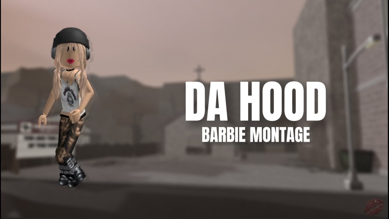Da Hood Barbie Montage - Roblox