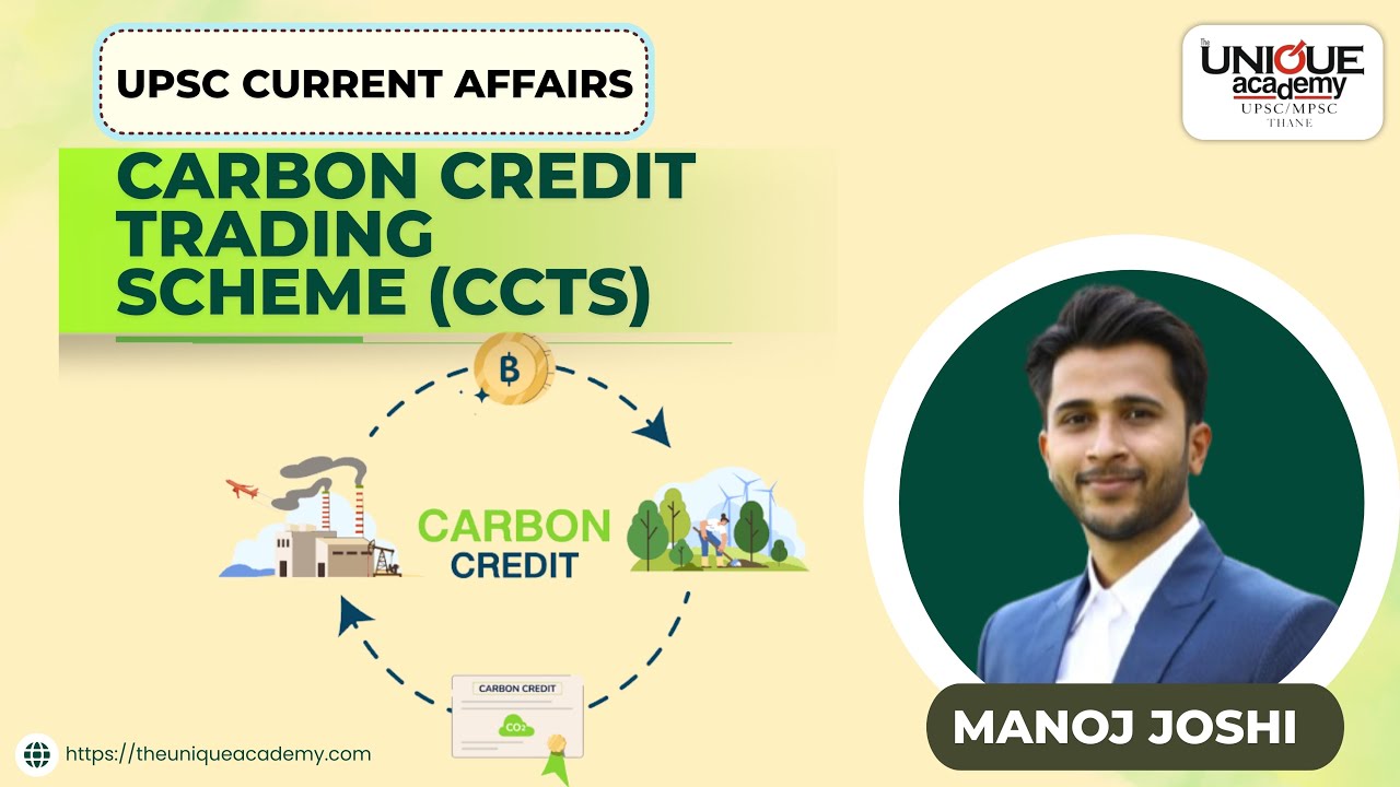 Carbon Credit Trading Scheme (CCTS) | UPSC CURRENT AFFAIRS |