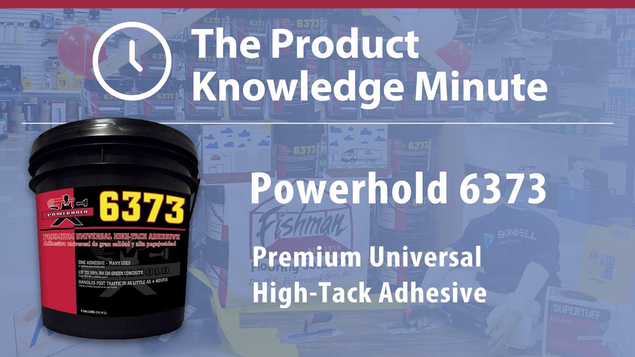 The Product Knowledge Minute - Powerhold 6373 Flooring Adhesive - Hosted by Chad Moore