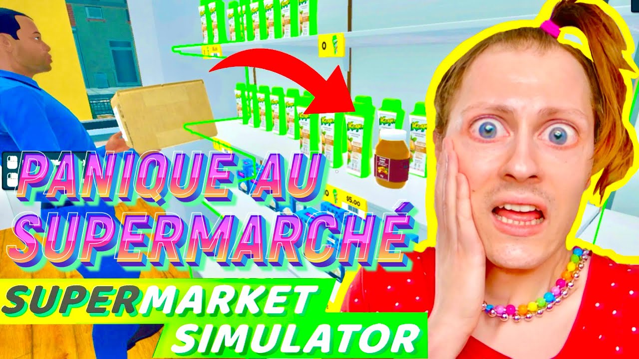 LA FOLIE DANS MON MAGASIN QUI GRANDIT ! Supermarket Simulator - Nadège Candle