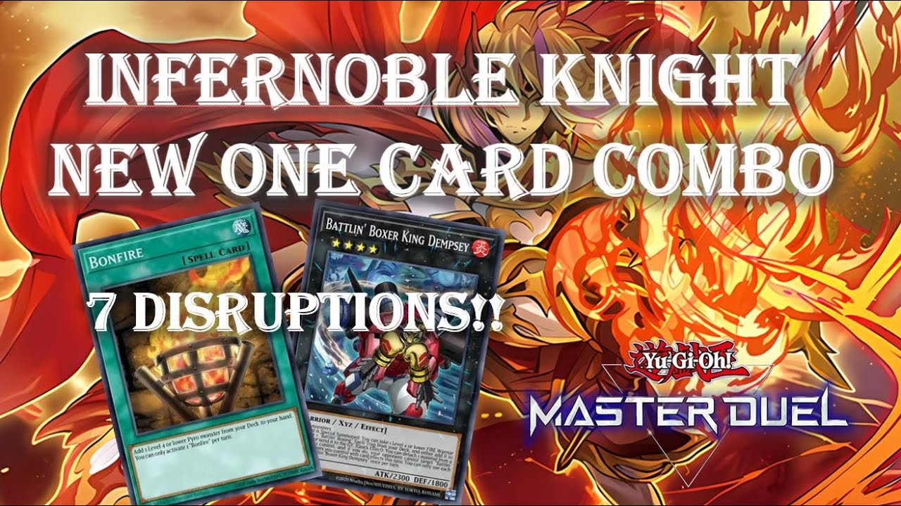 INFERNOBLE KNIGHT NEW ONE CARD COMBO USING BONFIRE -Easy Guidelines Yu-Gi-Oh Master Duel (31-3-2024)