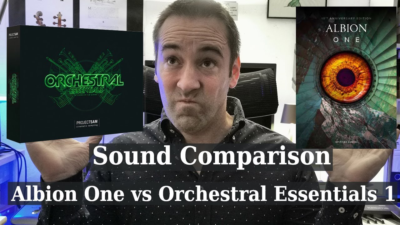 ProjectSam Orchestral Essentials vs Spitfire Audio Albion One - review