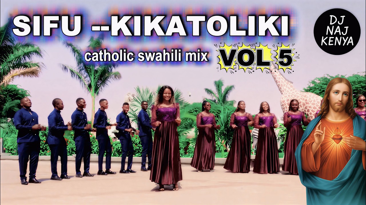 Sifu Kikatoliki Vol. 5 | Powerful Swahili Catholic Worship | DJ Naj Kenya