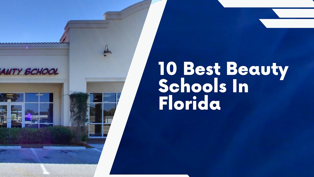 10 Best Beauty Schools in Florida