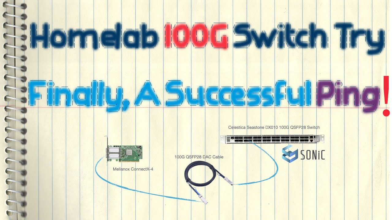 100GbE Homelab - Celestica Seastone DX010 100G QSFP28 Switch, Mellanox ConnextX-4, QSFP28 DAC Cable