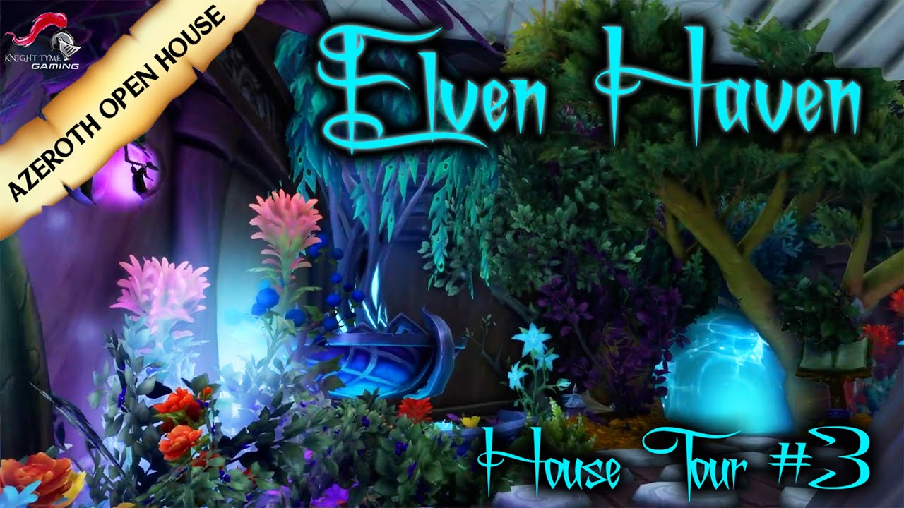 STEAL THESE ELVEN IDEAS! | Azeroth Open House #3, A WoW Player Housing Series