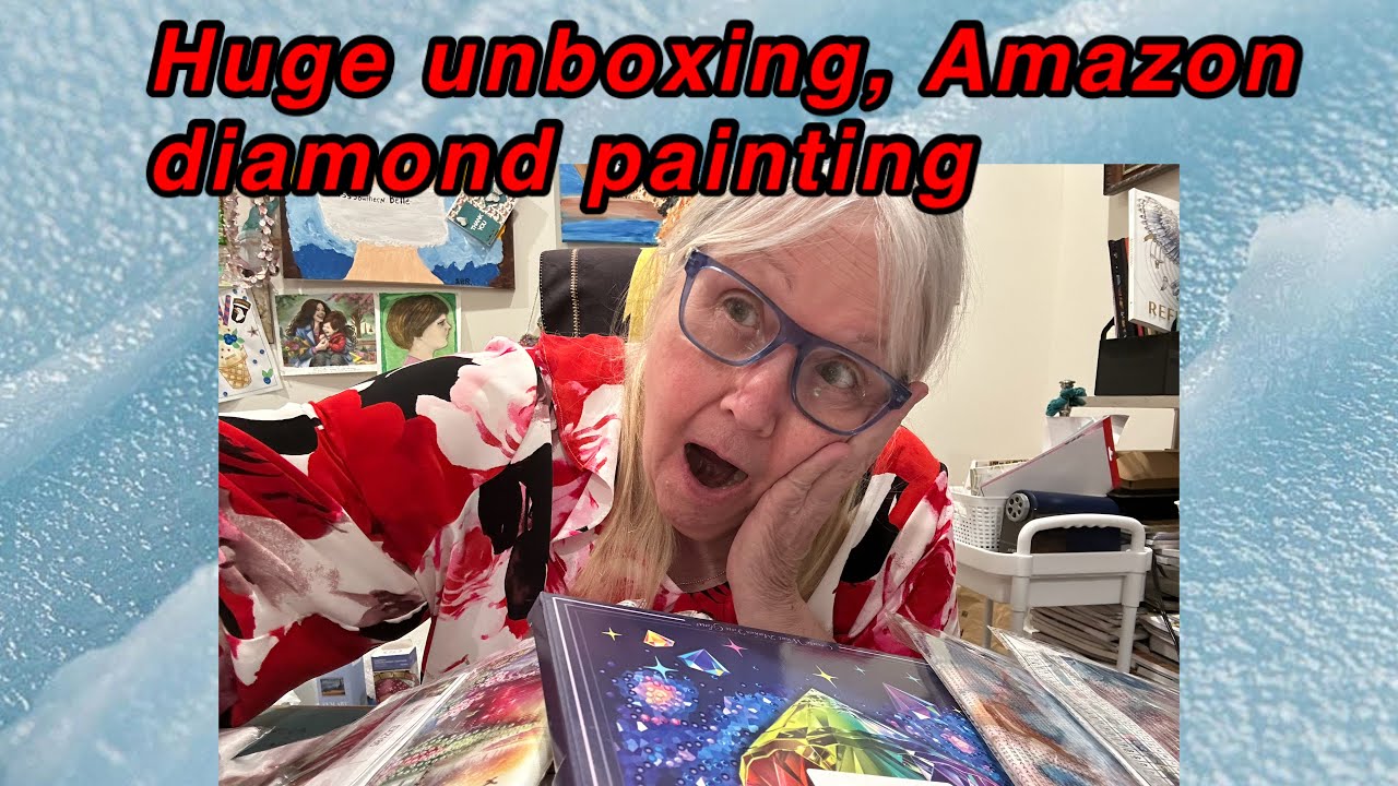 Oh my a huge unboxing, diamond painting #amazondiamondpainting ￼