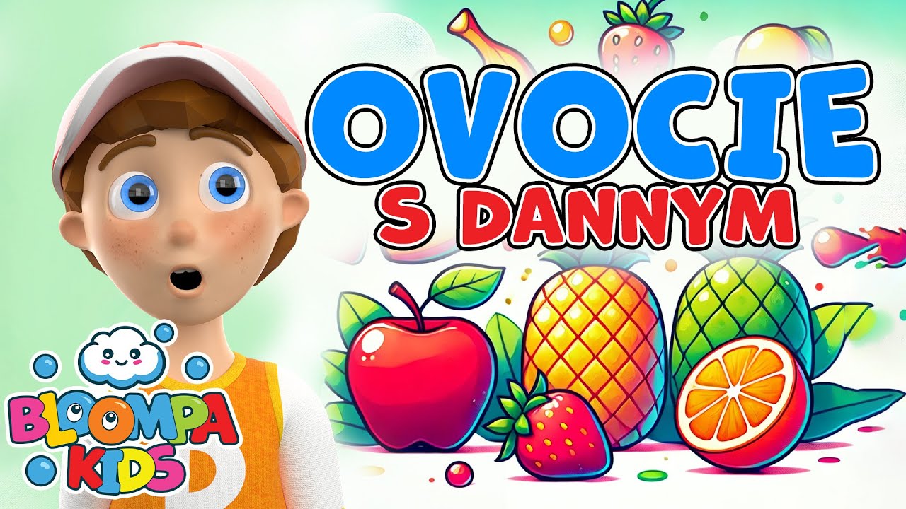 Ovocie pre Deti | Bloompa Kids | Slovensk&eacute; Rozpr&aacute;vky