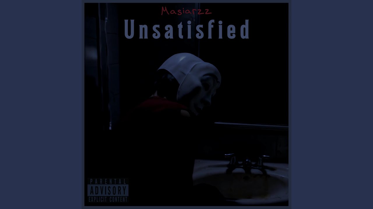 Unsatisfied