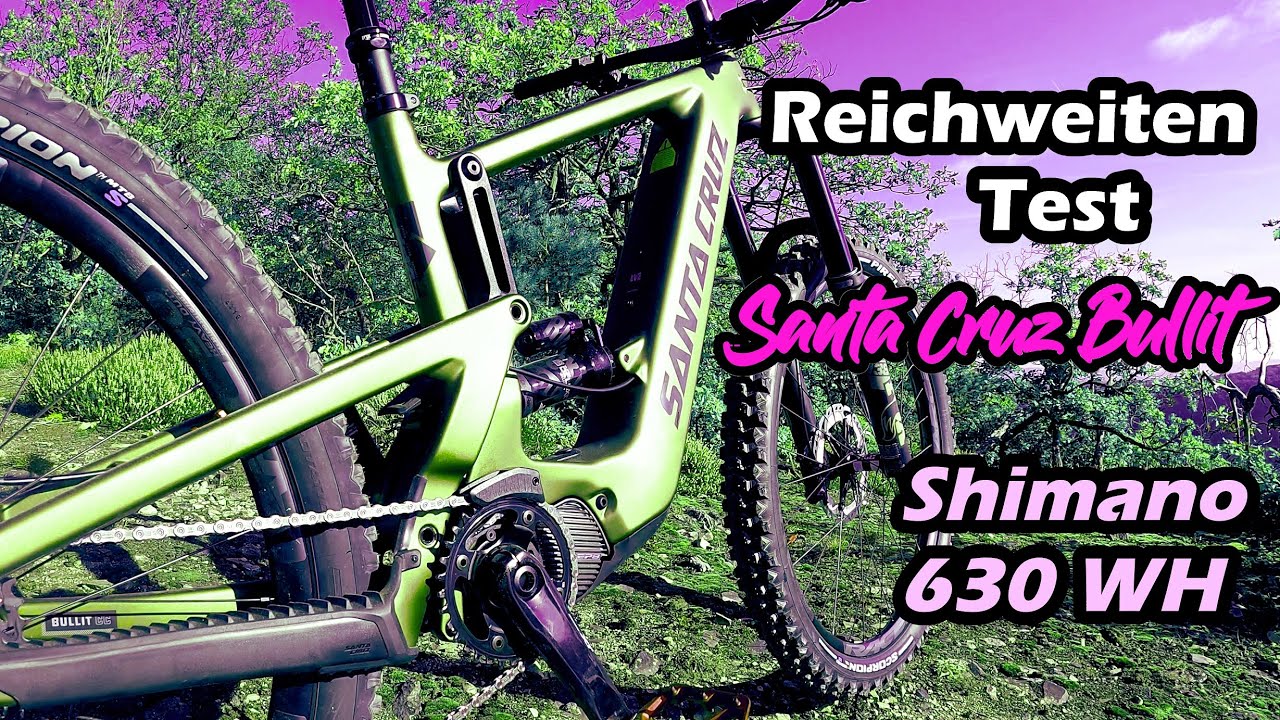 Reichweiten-Test | Bullit Santa Cruz 2022 | Shimano EP8 | 630 Wh