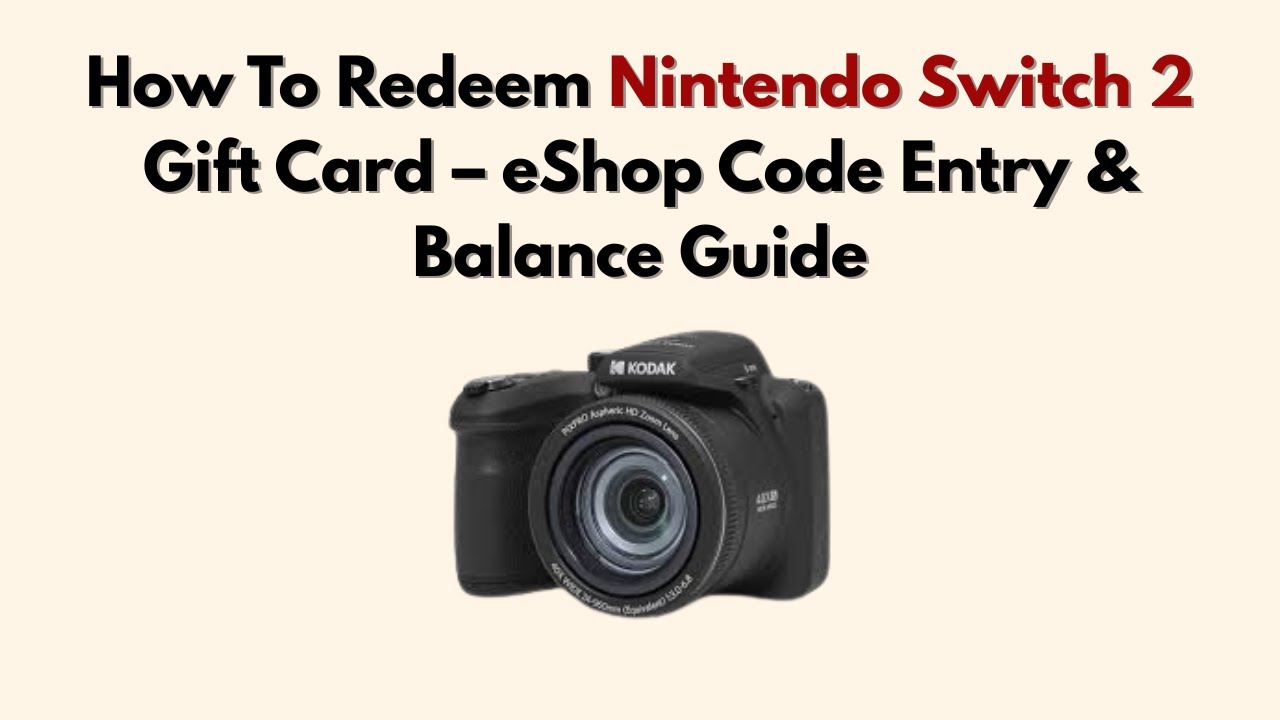 How To Redeem Nintendo Switch 2 Gift Card &ndash; eShop Code Entry & Balance Guide