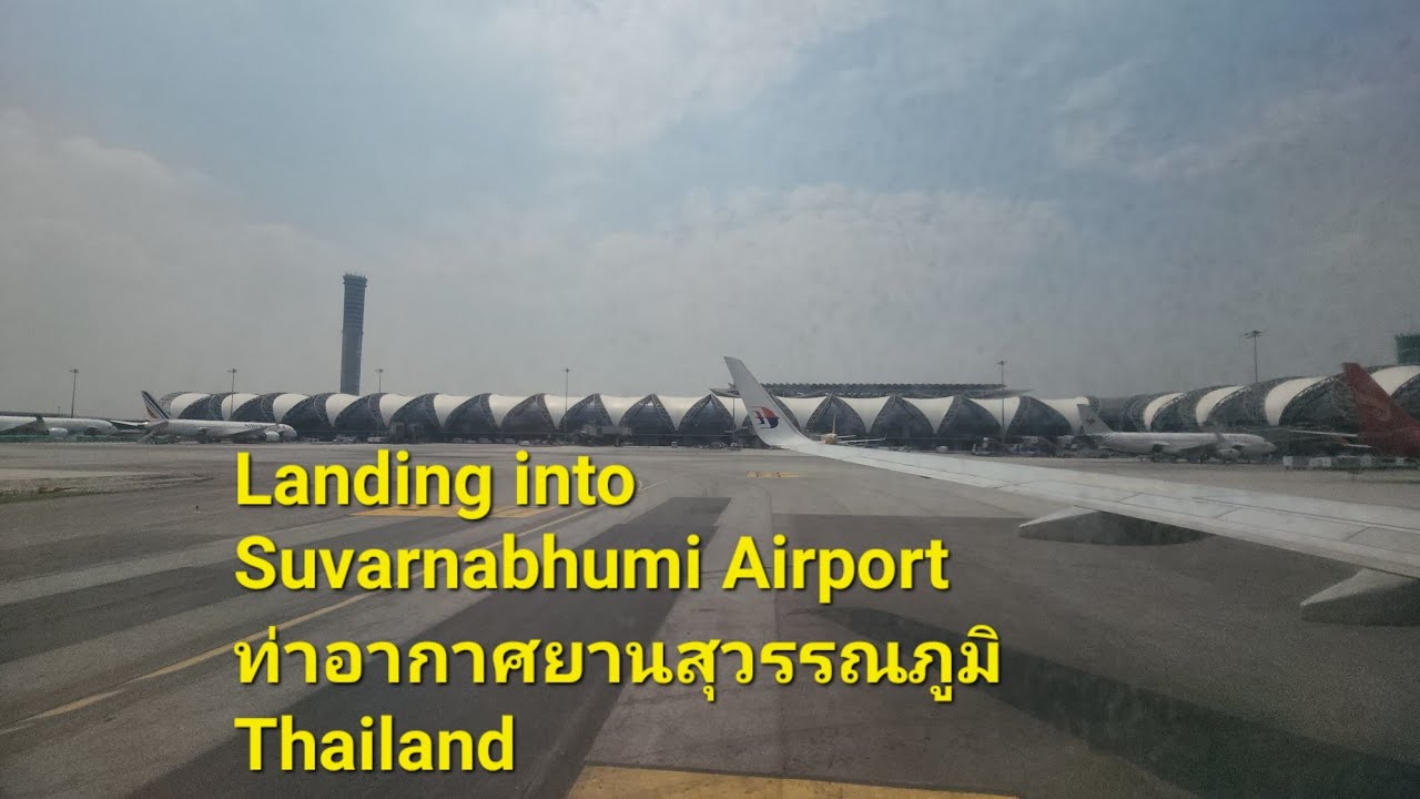 Malaysia Airlines Landing Suvarnabhumi International Airport ท่าอากาศยานสุวรรณภูมิ Bangkok Thailand