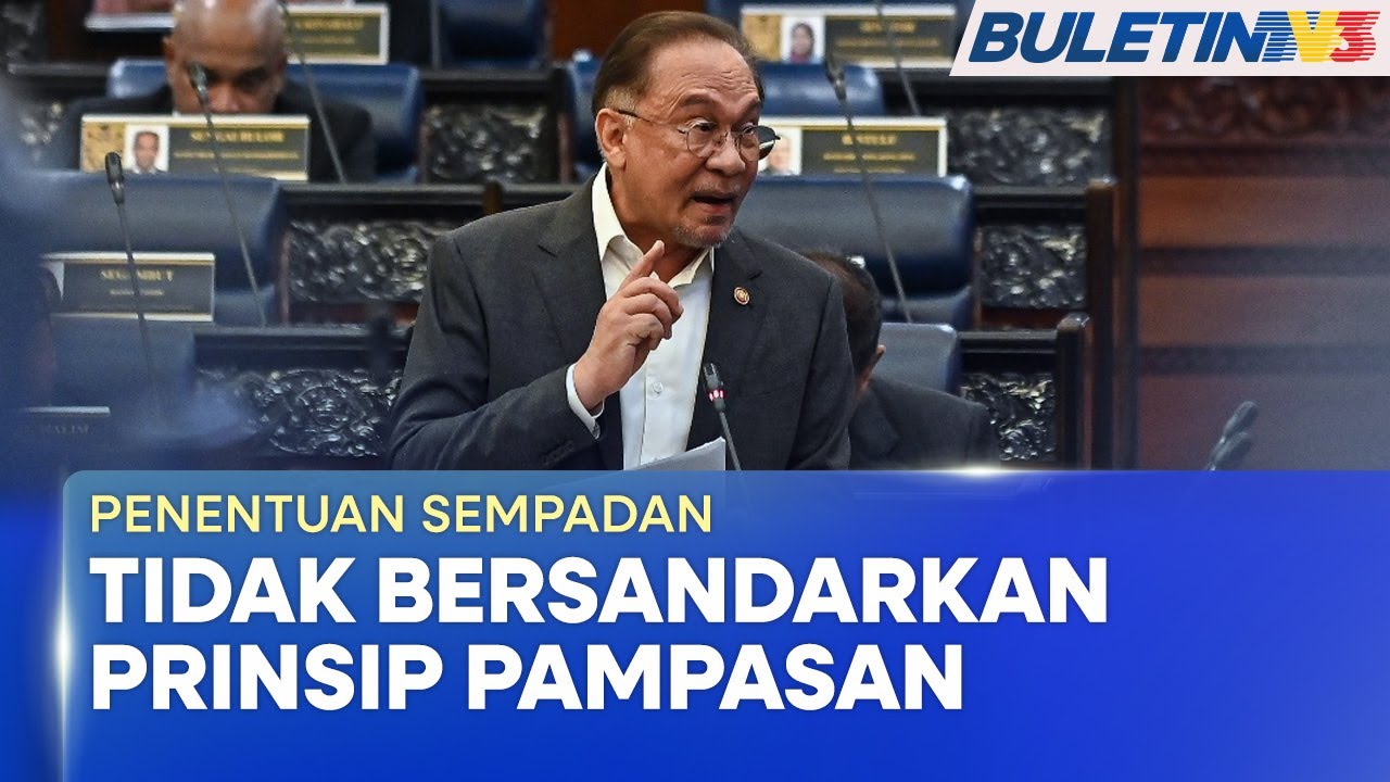 ISU JAJARAN SEMPADAN | Penentuan Sempadan Malaysia–Indonesia Tidak Berasaskan Pampasan – PM
