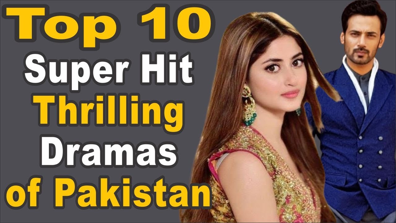 Top 10 Super Hit Thrilling Dramas of Pakistan || Pak Drama TV