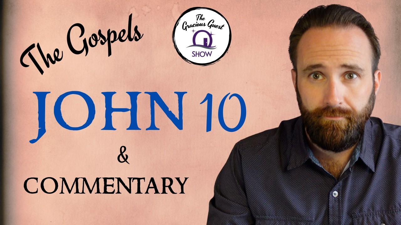 The Gospel of John - Ch. 10 (with Mike Creavey)