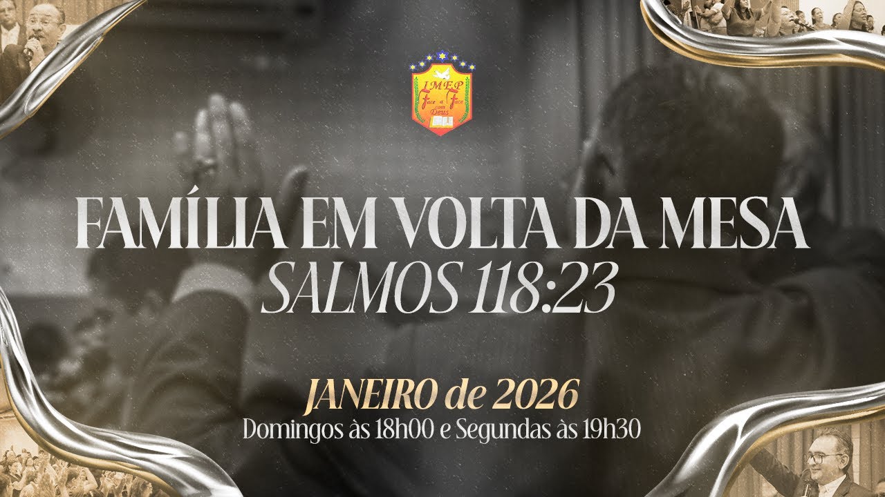 Mês da FAMÍLIA EM VOLTA DA MESA (Com PR. MANO) | Segunda-feira (12-01-2026)