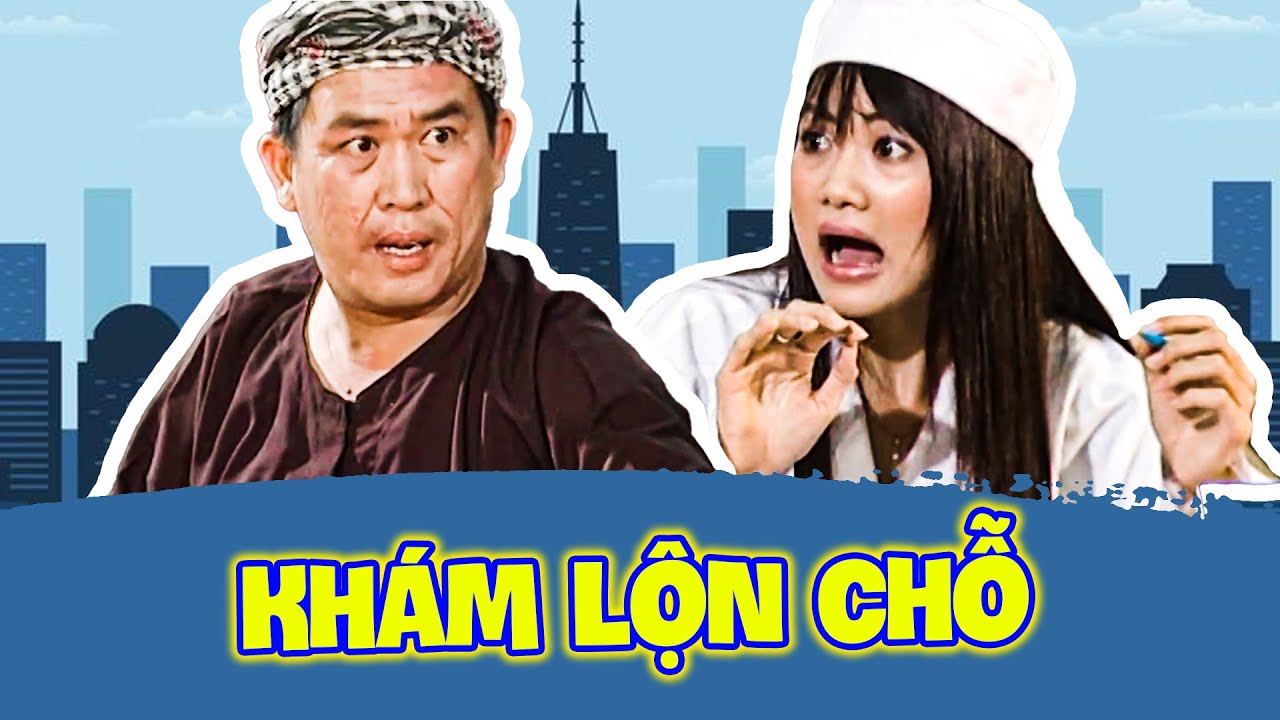 KHÁM LỘN CHỖ | Hài 2025 | Nhật Cường | HÀI VIỆT NAM HAY NHẤT 2025 | HÀI VUI CÙNG THVL