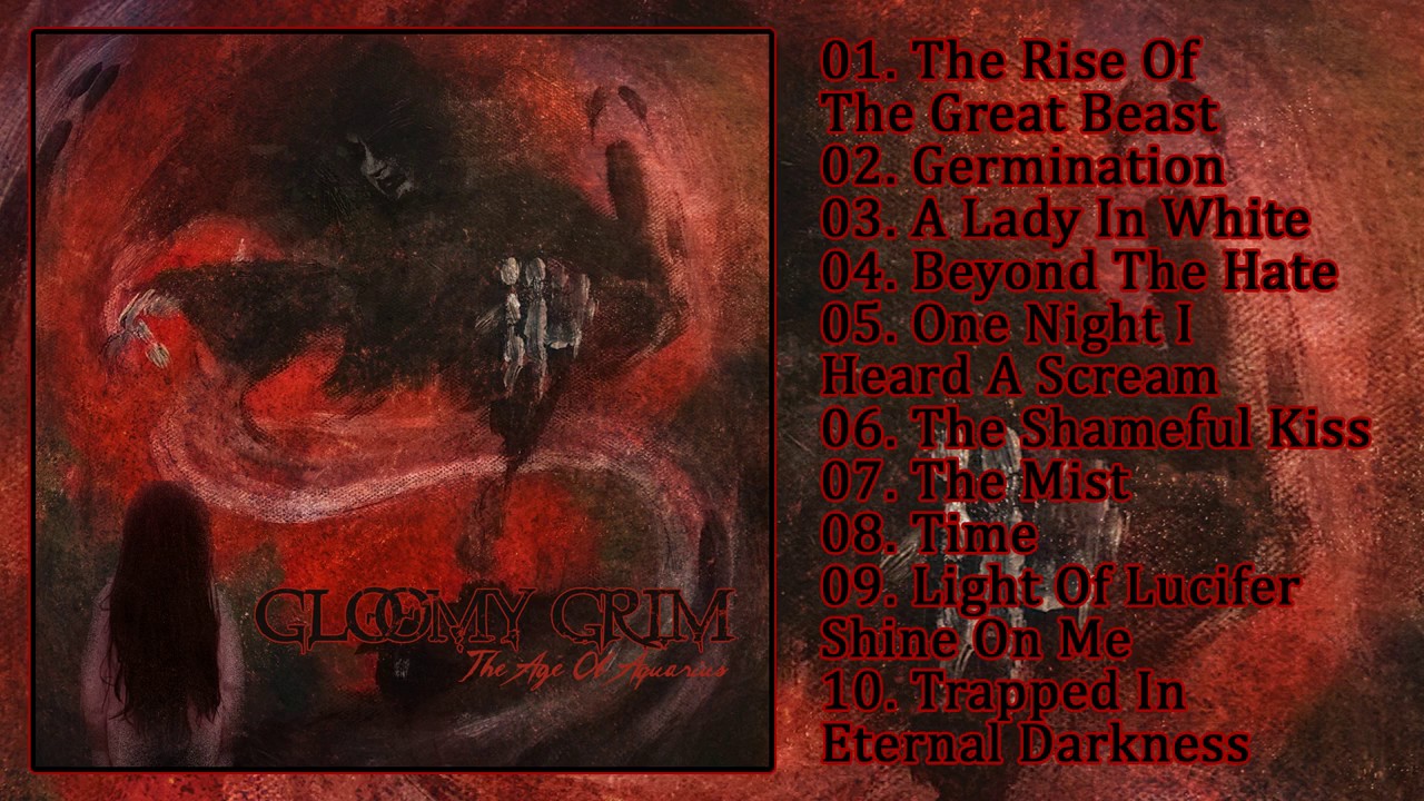 Gloomy Grim   The Age Of Aquarius 2016 Full Album