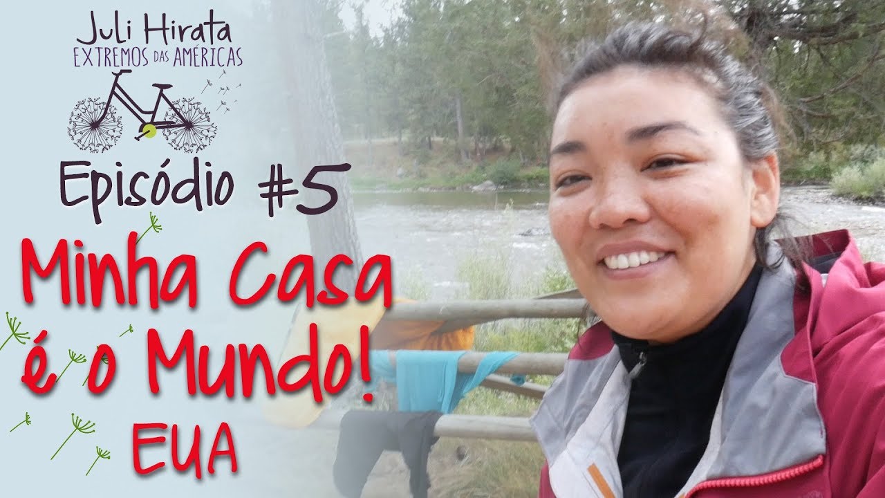 3a. Temp. - Ep. #5 - USA - Juli Hirata: minha casa é o mundo!
