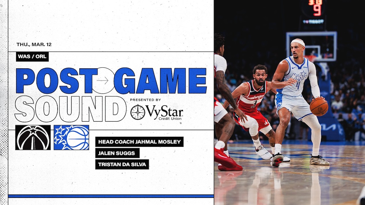 POSTGAME SOUND: WASHINGTON WIZARDS VS. ORLANDO MAGIC | COACH MOSE, TRISTAN DA SILVA & JALEN SUGGS
