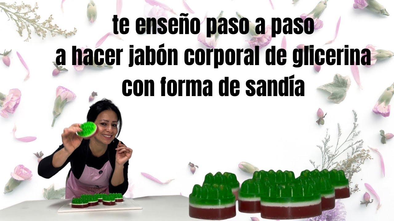 COMO HACER UN JABÓN DE glicerina  con forma de SANDÍA 🍉 PASO A PASO 