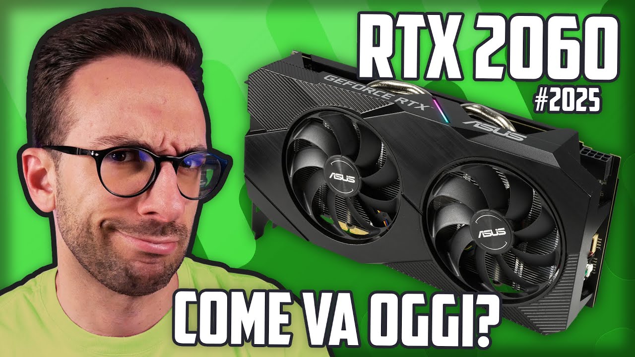 HO TESTATO LA RTX 2060 DOPO 6 ANNI: ECCO COME VA OGGI!